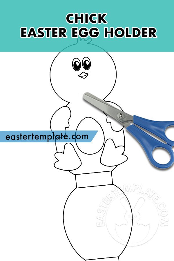Printable Chick Easter Egg Holder Easter Template